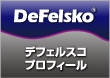 DeFelskoプロフィール