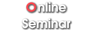 Online Seminar